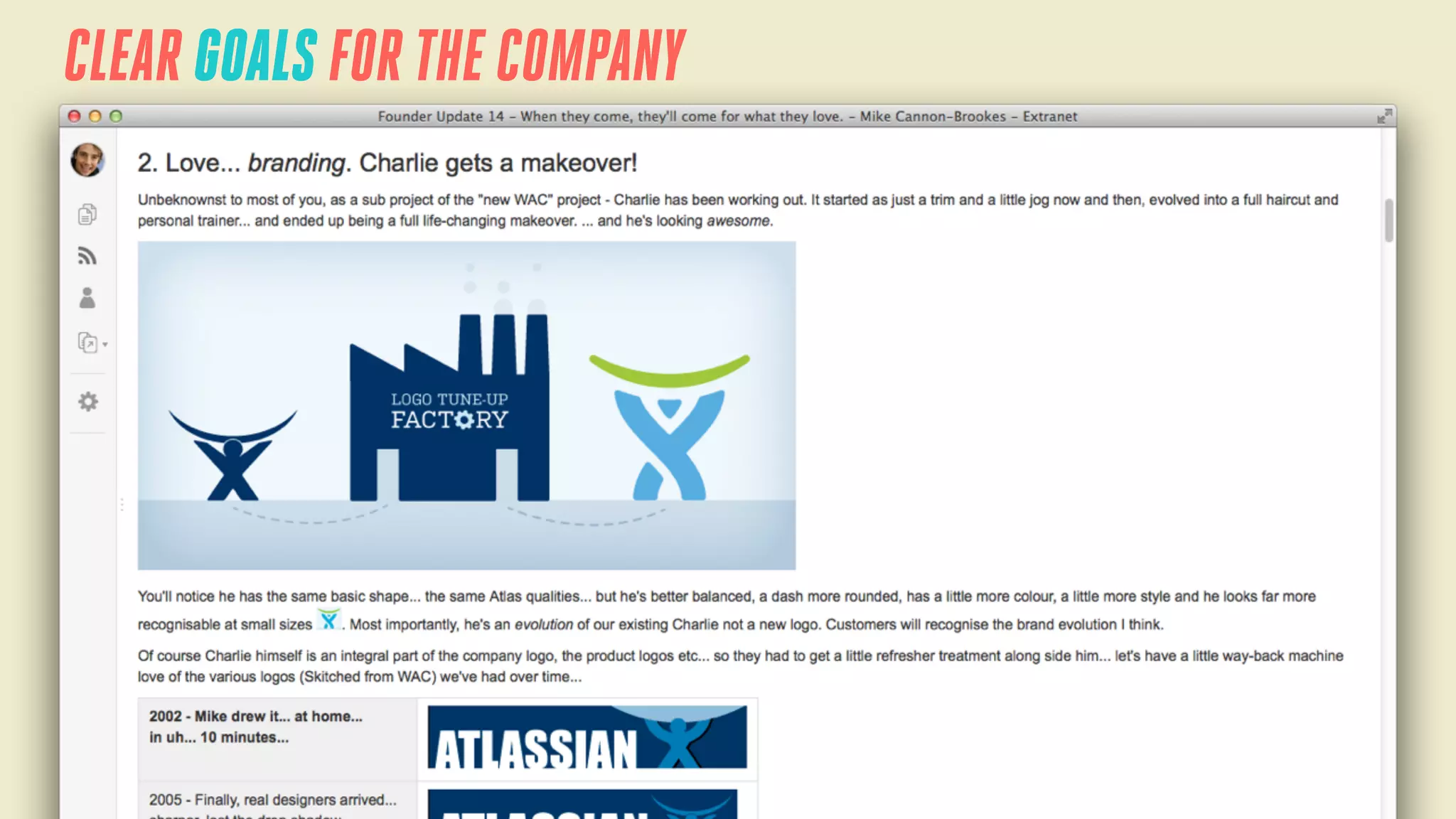 CLEAR GOALS FOR THE COMPANY

 