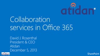 Collaboration Services in Microsoft Office 365 from Atidan | PDF