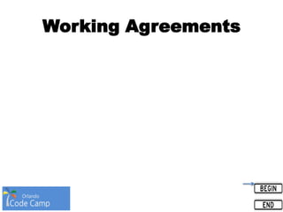 Working Agreements
 
