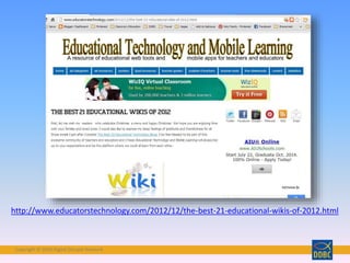 Copyright © 2018 Digital Disciple Network
http://www.educatorstechnology.com/2012/12/the-best-21-educational-wikis-of-2012.html
 