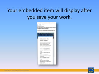 Copyright © 2018 Digital Disciple Network
Your embedded item will display after
you save your work.
 