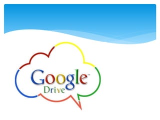 What is Google Drive?
Google Drive is a personal cloud storage
service from Google that lets users store
and synchronize d...