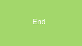 End
 