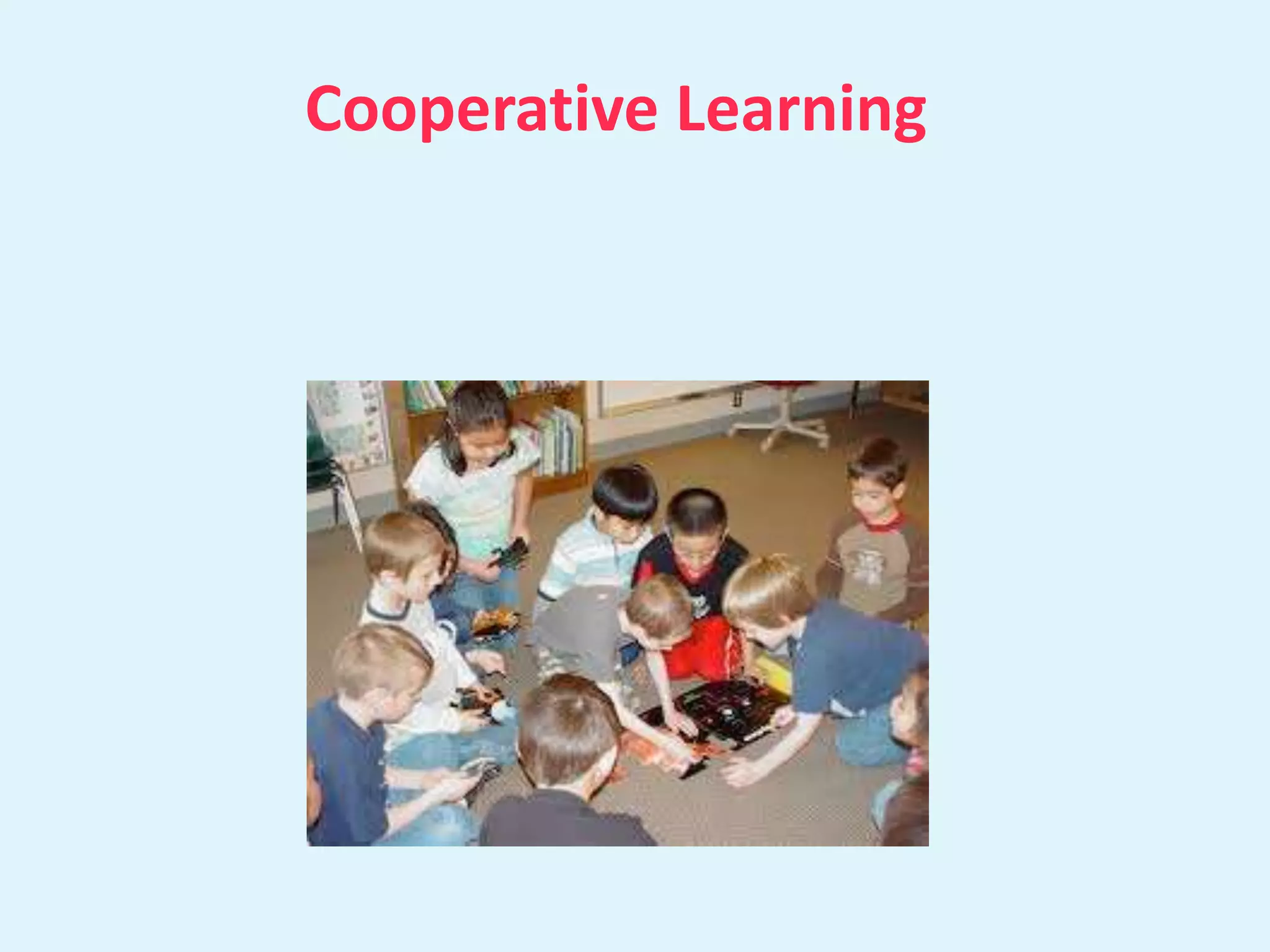 Cooperative Learning 
 