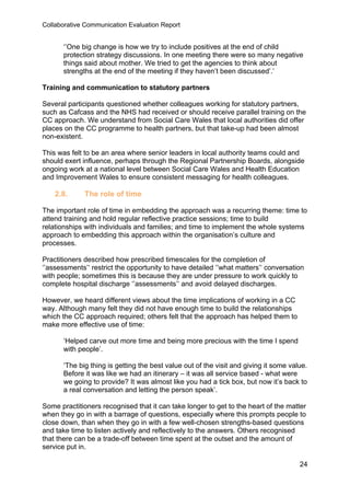 Collaborative Communication Evaluation Report
24
‘’One big change is how we try to include positives at the end of child
p...