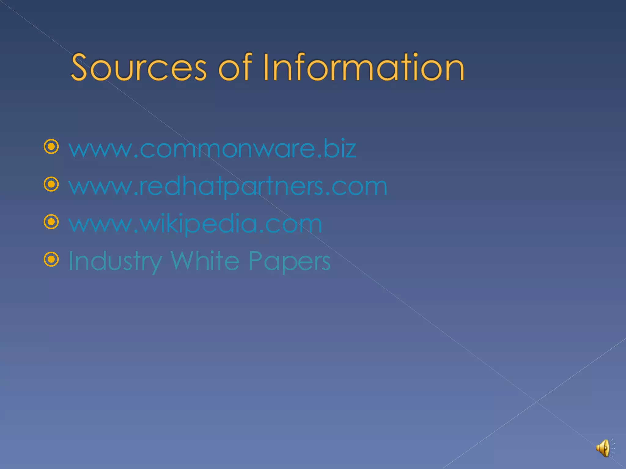 www.commonware.biz www.redhatpartners.com www.wikipedia.com Industry White Papers 