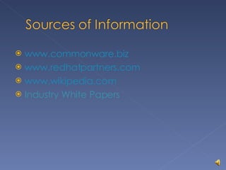www.commonware.biz www.redhatpartners.com www.wikipedia.com Industry White Papers 
