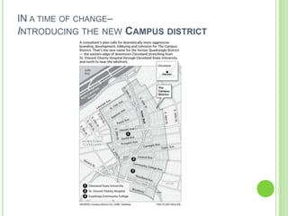 IN a time of change– Introducing the new Campus district