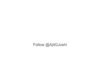 Follow @AjitGJoshi
 
