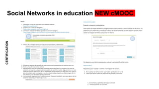 CERTIFICATION
Social Networks in education NEW cMOOC
 