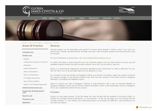 HOME

ABOUT

AREAS OF PRACTICE

PRESS

RESOURCES

AFFILIATES

CONTACT

Home > Areas Of Practice > Family Law > Divorce

Areas Of Practice

Divorce

Criminal Law

Decision-making can be demanding and painful for anyone going through a divorce. Even if you and your
spouse have mutually decided that the marriage must end, many personal, practical and financial issues must
be resolved.

Family Law
Divorce
Collaborative Family Law “Divorce”
Annulment
Judicial Separation
Deed of Separation
Deed of Cohabitation
Pre-Nuptial Agreement

For more information on divorce law, visit www.singaporedivorcelawyer.com.sg
If conflict runs deep or arises along the way over important matters such as child custody & access, just and
equitable property division and other ancillary matters, we at GJC Law are able to help you.
Gloria is an Experienced Singaporean UK-trained Specialist Lawyer determined to make a difference for you.
She will inform you of all your legal rights and will represent in court.
As a member of the Law Society of Singapore’s Family Law Practice Committee, Gloria was closely involved in
the ongoing changes to the Women’s Charter (Cap 353) and was involved in the Family Courts of Singapore
Mandatory Counselling and Mediation Project.

Deed of Reconciliation

Civil & Commercial Law

Gloria is a Family Law Tutor at Singapore Institute of Legal Education. She is also an Associate Mediator at
Singapore Mediation Centre and the Primary Dispute Resolution Centre of the Subordinate Courts of Singapore.
She is also Collaborative Family Practice Lawyer.

Corporate & Employment
Law

Procedure

Marital / Post-Nuptial Agreement

Sports Law
Property Law
Adoption

Divorce is a two-stage process. In the first stage, the court will deal with the question of the divorce itself, i.e.
whether the marriage should be dissolved ( i.e. discontinued ). In the second stage, the court will deal with the
“ancillary matters”, i.e. the children, the matrimonial assets ( for example, the HDB flat ), and maintenance for
the wife and children.

PDFmyURL.com

 