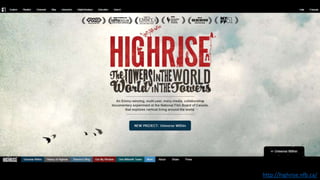 http://highrise.nfb.ca/
 