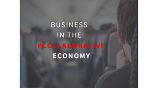 Welcome To The Collaborative economy