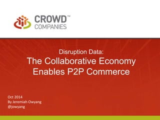 Disruption Data: The Collaborative Economy Enables P2P Commerce