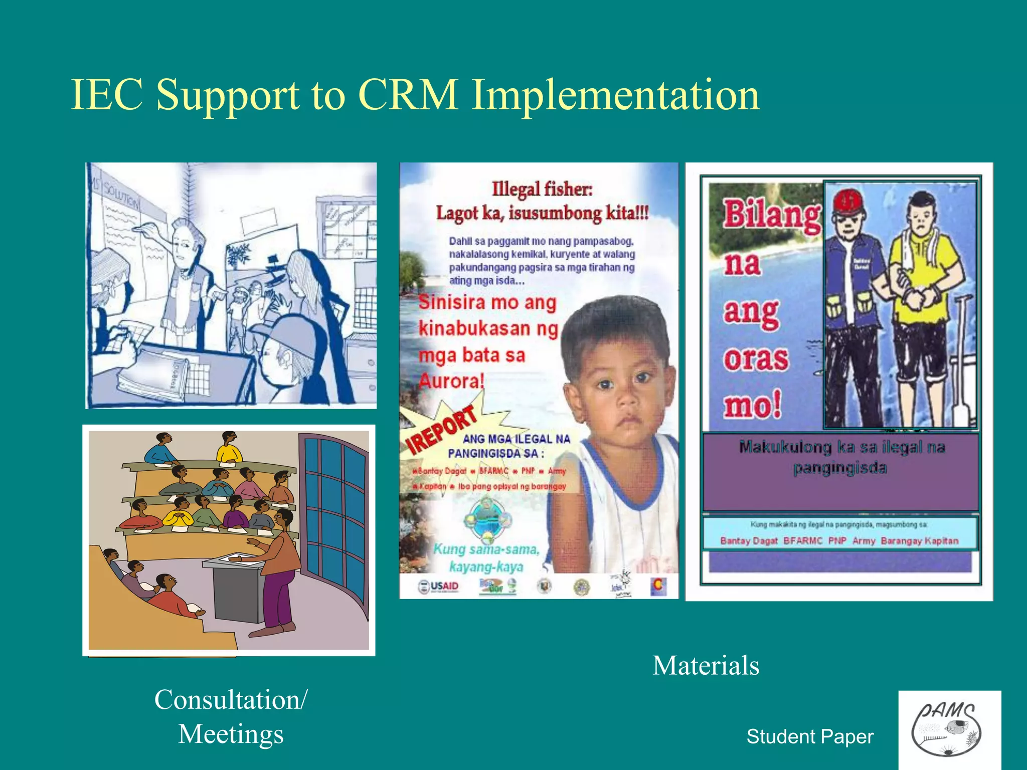 IEC Support to CRM Implementation




                           Materials
    Consultation/
     Meetings                     Student Paper
 