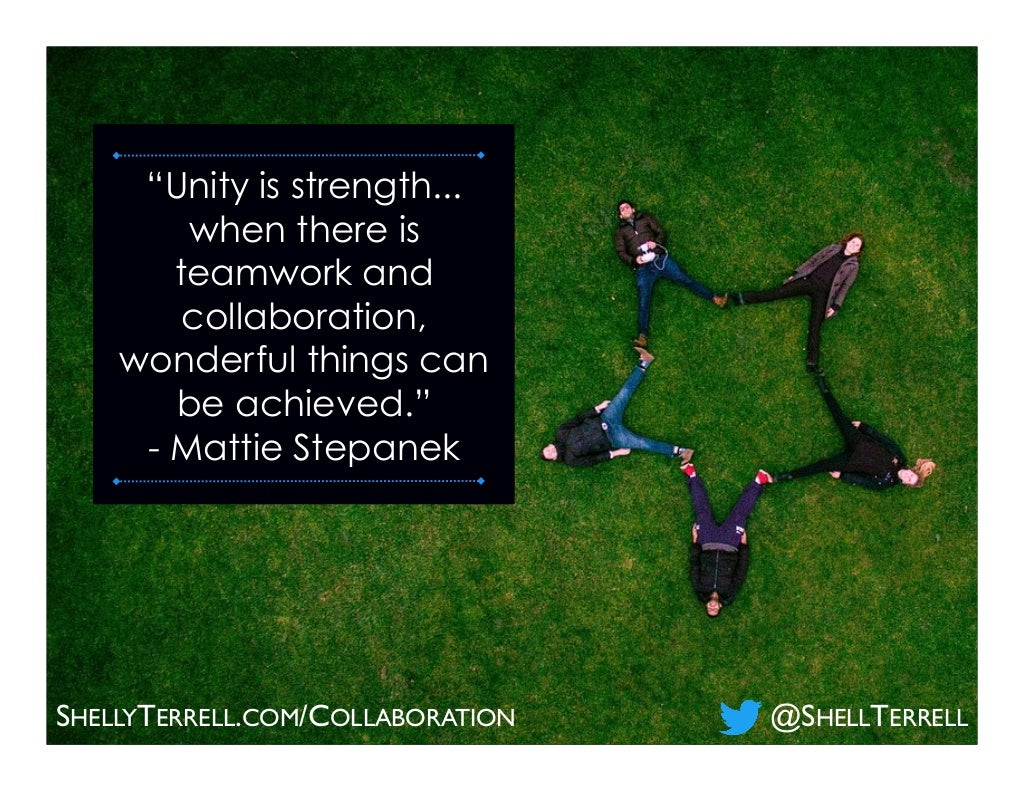 “Unity is strength... when there