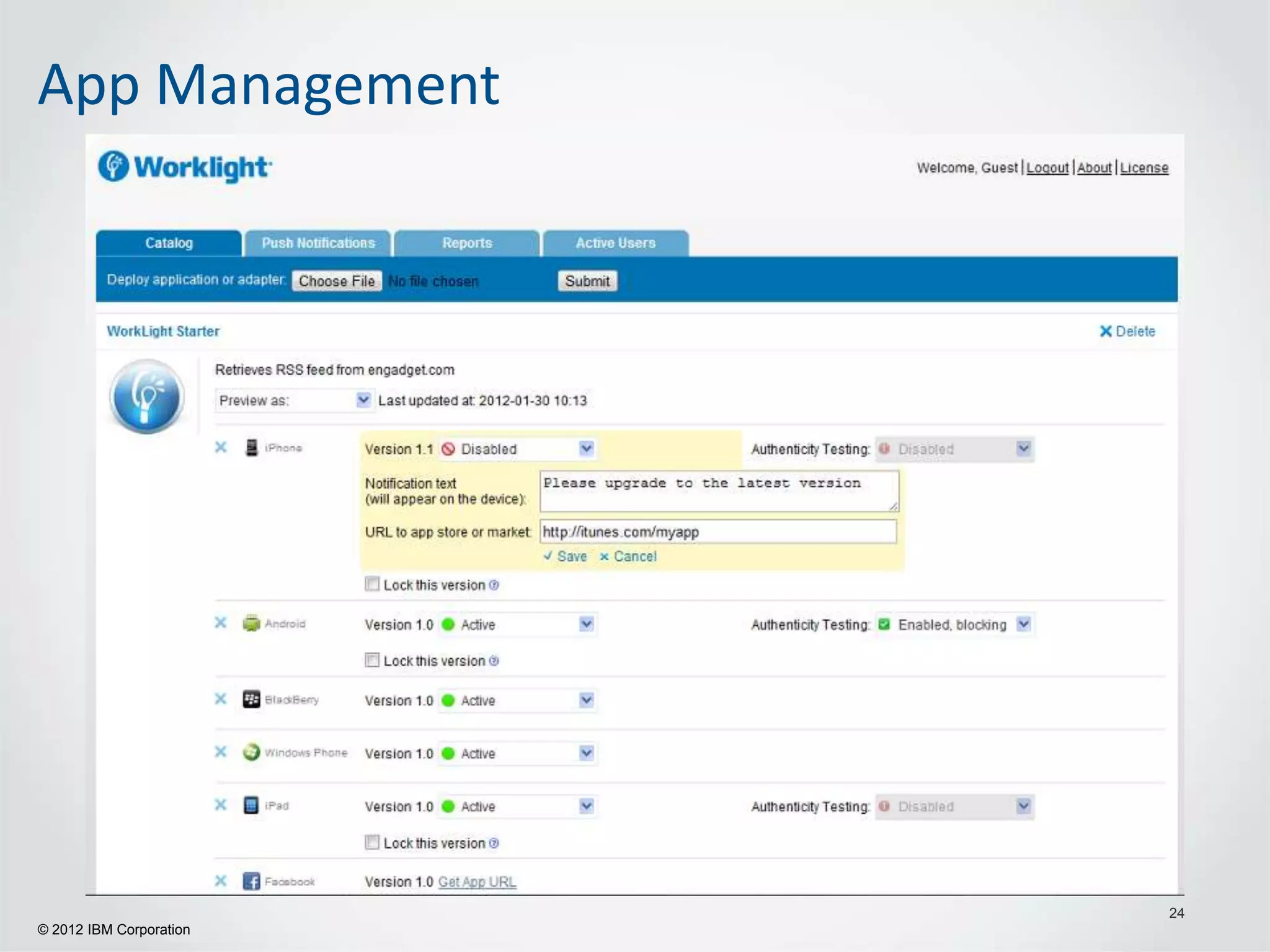 App Management




                         24
© 2012 IBM Corporation
 