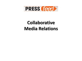 Collaborative
Media Relations
 