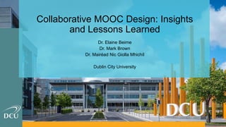 Collaborative Mooc Design Insights And Lessons Learned Pptx