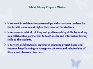 Collaborative partnerships between the library and classroom teacher | PPTX
