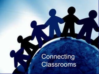 Connecting Classrooms 