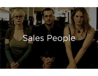 Sales People 
 