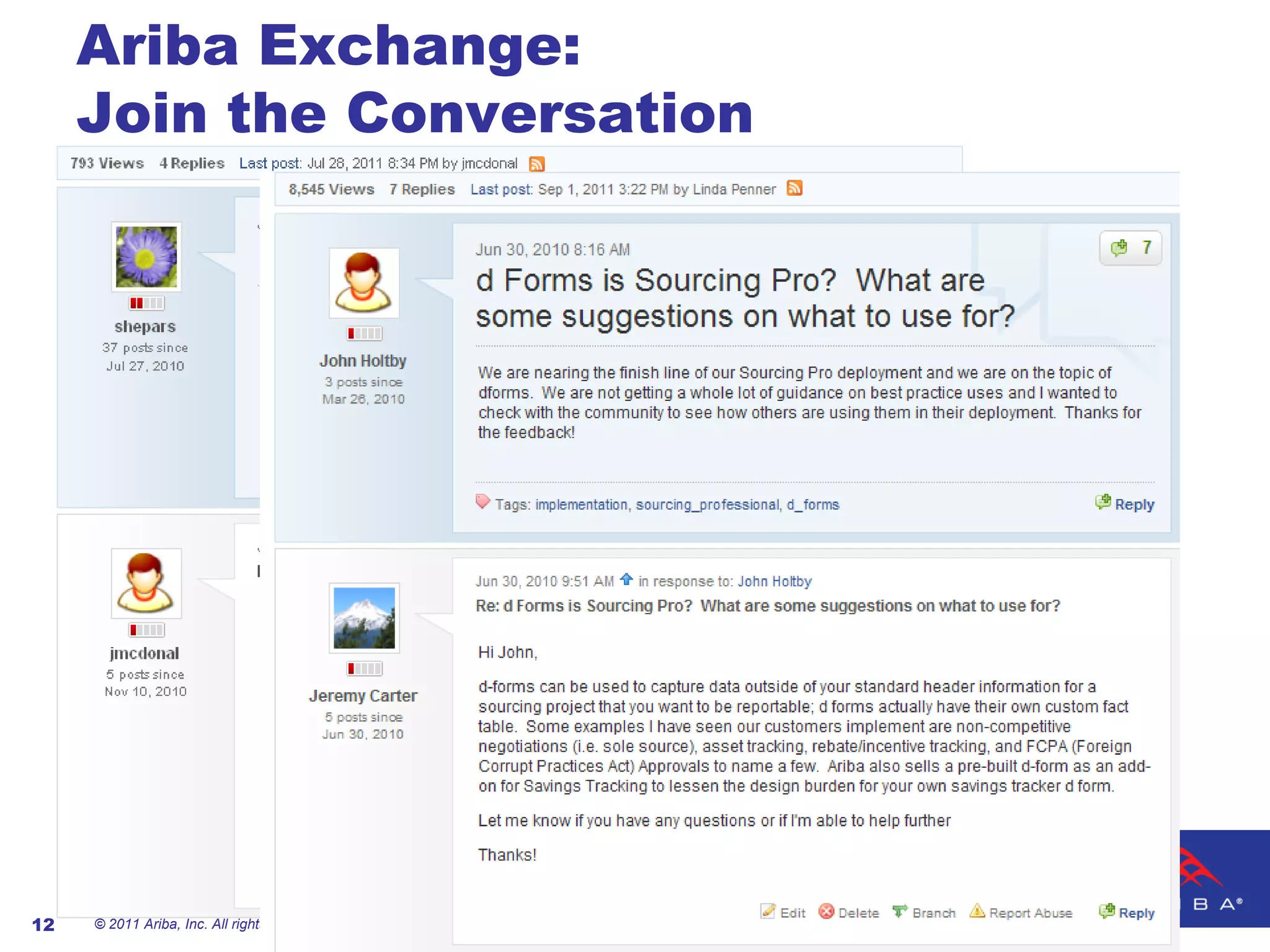 Ariba Exchange:
     Join the Conversation




12   © 2011 Ariba, Inc. All rights reserved.
 