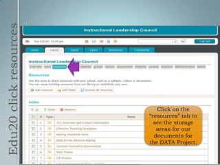 Edu20 click resourcesClick on the “resources” tab to see the storage areas for our documents for the DATA Project.