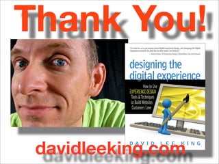 Thank You!


 davidleeking.com
 