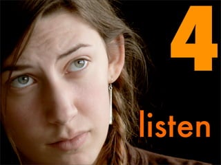 4
listen
 