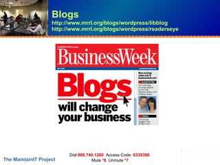 Blogs http://www.mrrl.org/blogs/wordpress/libblog http://www.mrrl.org/blogs/wordpress/readerseye 