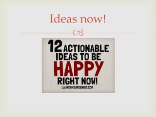 
Ideas now!
 