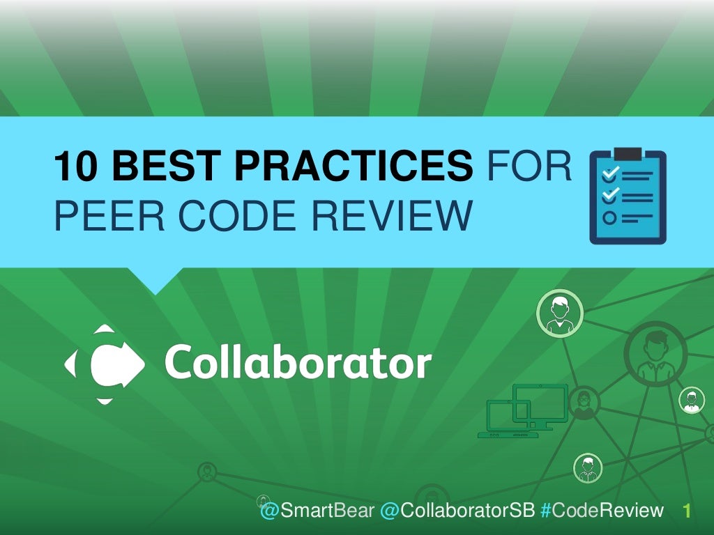 10 Best Practices For Peer Code Review