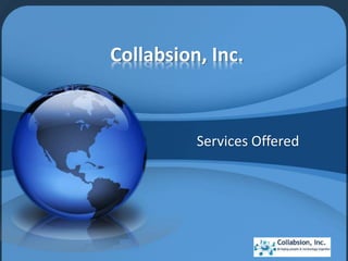 Collabsion, Inc.
Services Offered
 