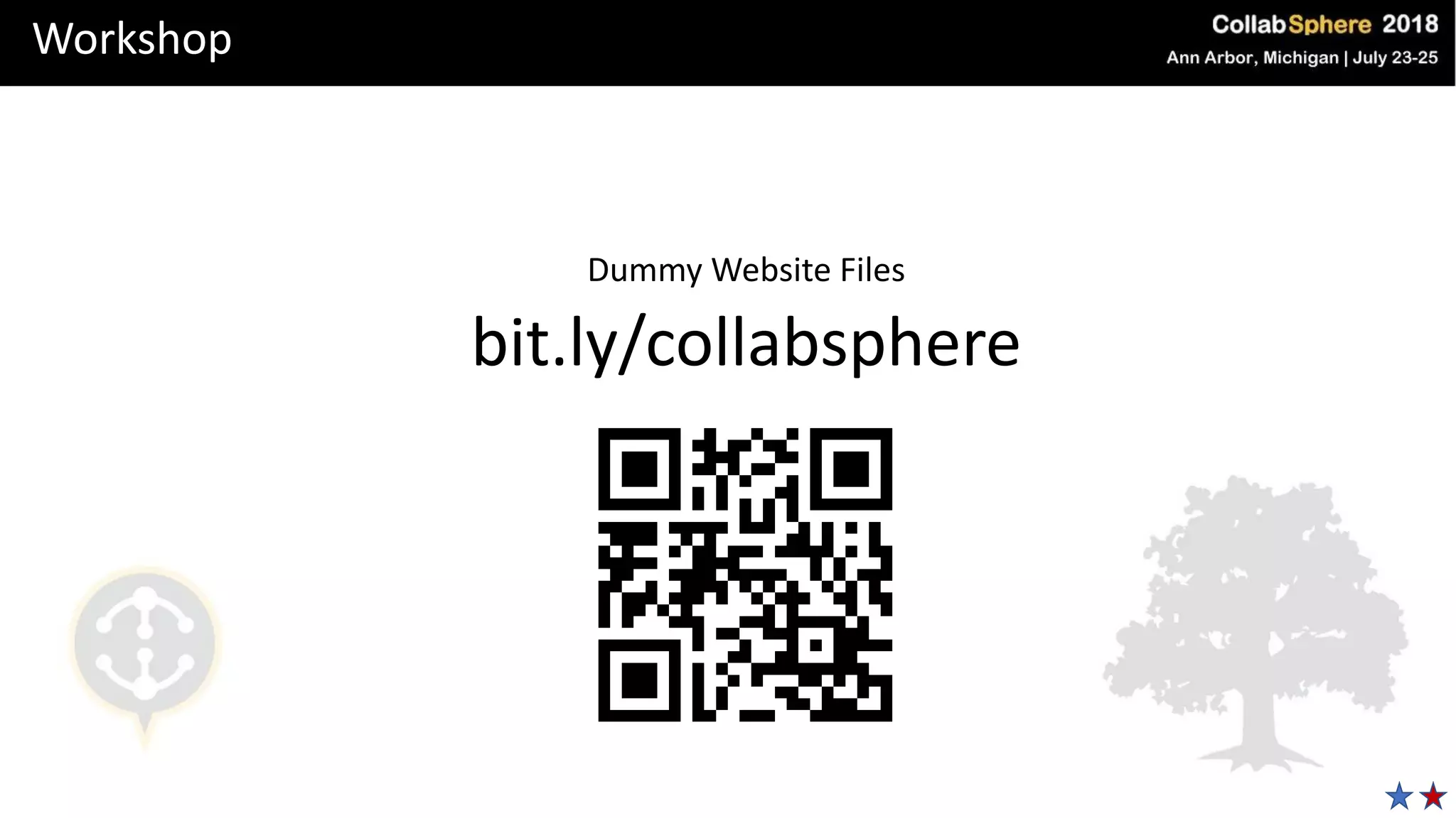 Workshop
Dummy Website Files
bit.ly/collabsphere
 