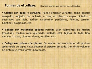 El collage y las diferentes técnicas uti | PPTX