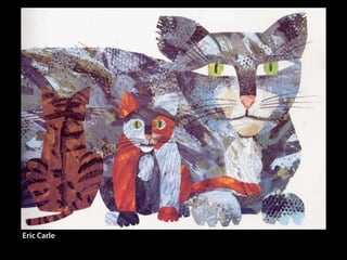 Eric Carle
 