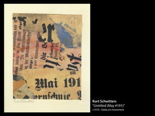 Kurt Schwitters
“Untitled (May #191)”
c1919 - Dada art movement
 