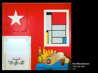 Tom Wesselmann
“Still Life #20”
1962
 