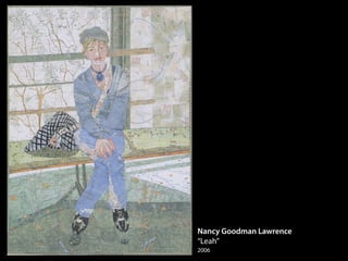 Nancy Goodman Lawrence
“Leah”
2006
 