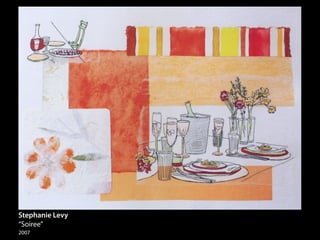 Stephanie Levy
“Soiree”
2007
 