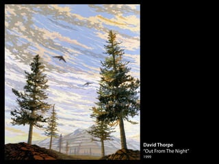 David Thorpe
“Out From The Night”
1999
 