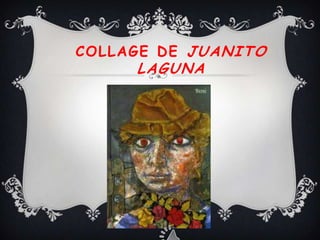 COLLAGE DE JUANITO
LAGUNA
 
