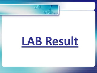 LAB Result
 