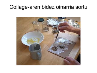 Collage-aren bidez oinarria sortu

 