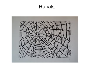 Hariak.

 