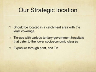 Health centers (posters, pamphlets)Step 8:The Price