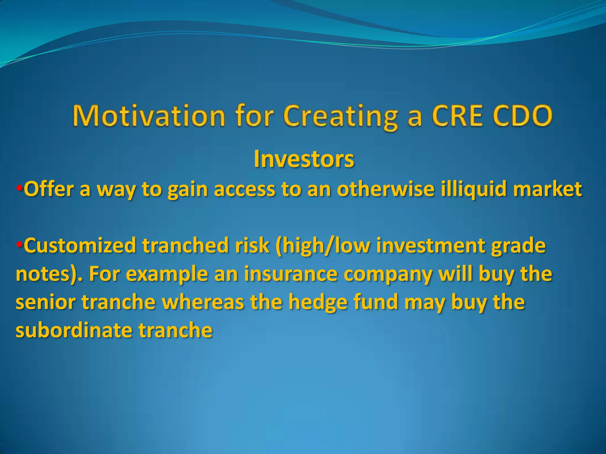 Mortgage-Backed Securities        (MBS & CMBS)