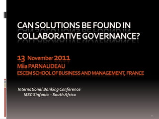 International Banking Conference
MSC Sinfonia – South Africa

1

 