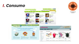 I. Consumo

 